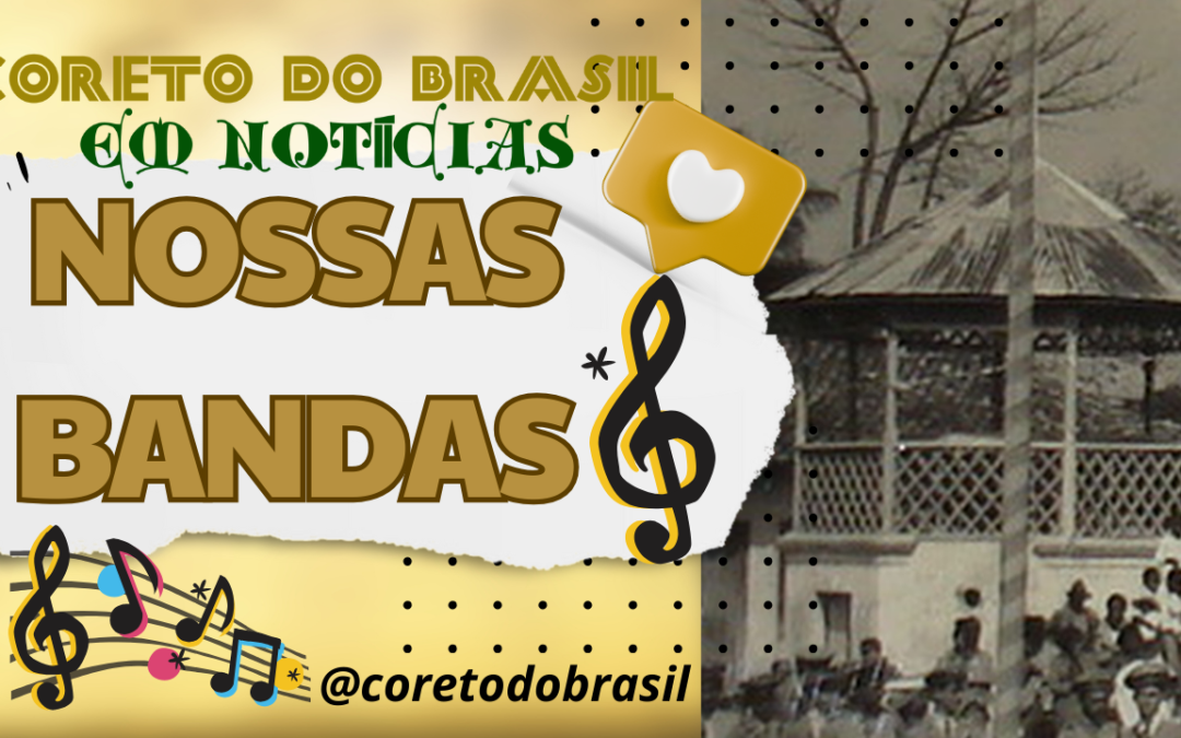 As Nossas Bandas de Música – Cachoeira do Campo – MG